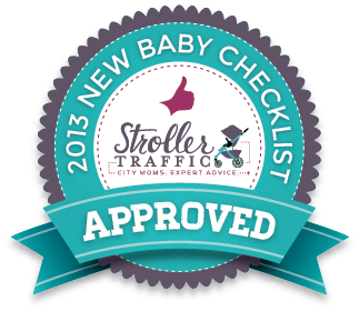 StrollerTraffic 2013 New Baby Checklist Approved StrollerTraffic 2013 New Baby Checklist Approved