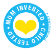 Mom Invented, Child Tested